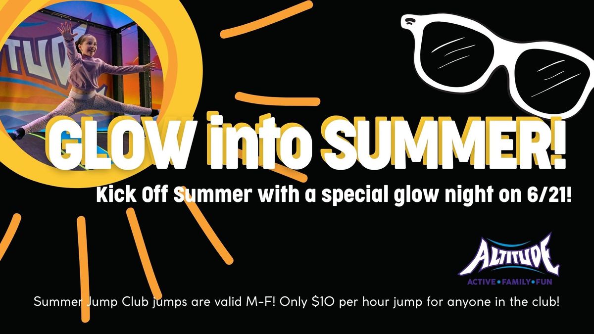 Glow into Summer! 