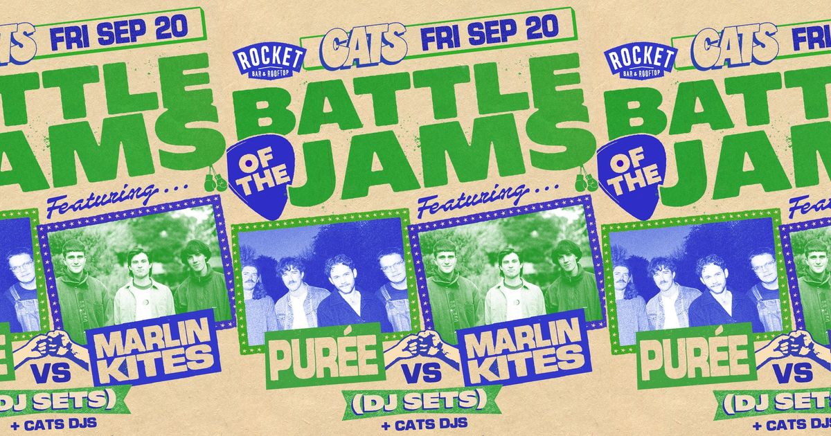 Cats Sep 20th \u2022 Battle of the Jams! (PUR\u00c9E VS MARLIN KITES) - DJ SETS