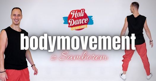 HoliDance - bodymovement UNISEX open level z Samborem 28.06