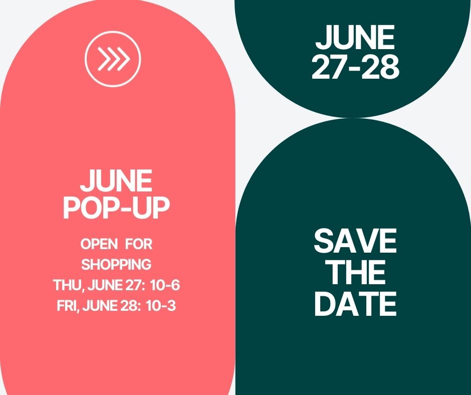 June Pop-Up:  Shopping at the Studio