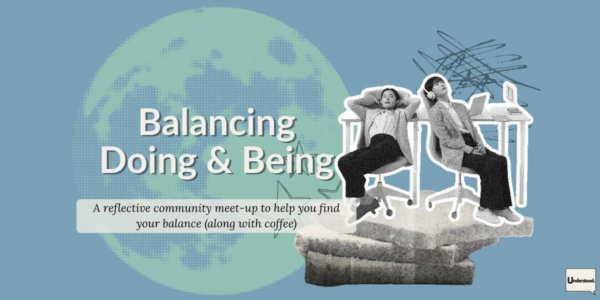 Balancing Doing & Being
