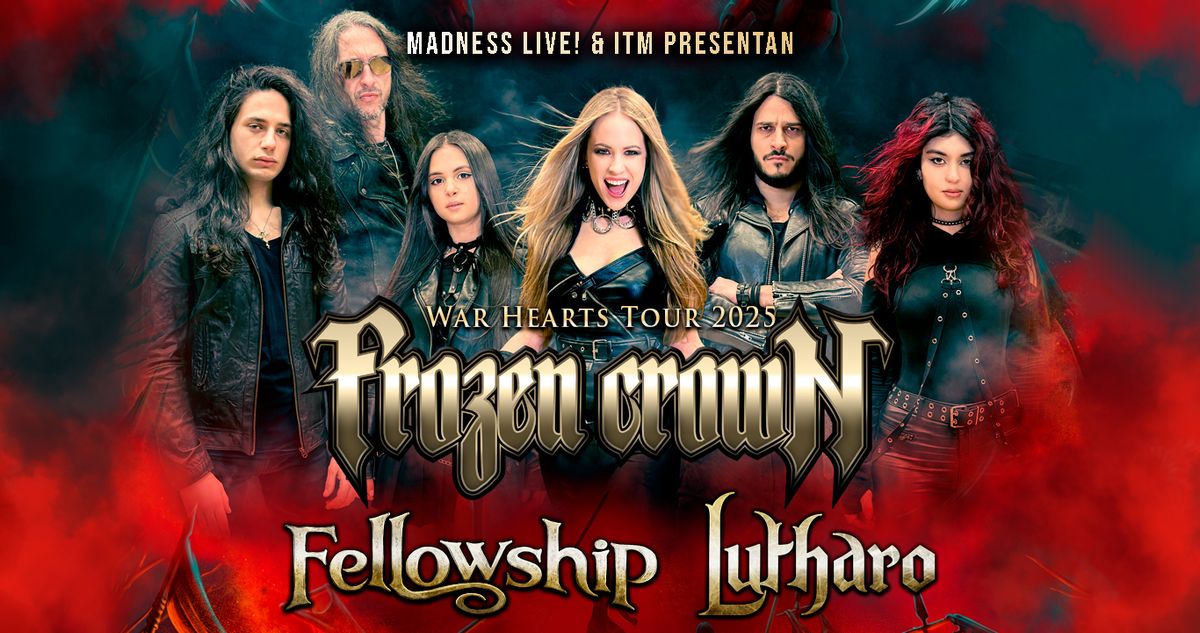 Frozen Crown + Fellowship + Lutharo (Barcelona)