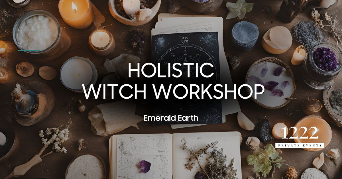 3 in 1: Holistic Witch Workshop