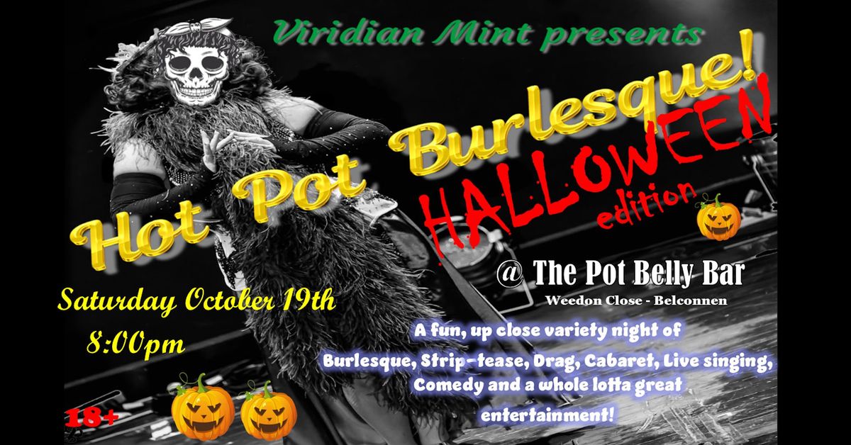 Hot Pot Burlesque - Halloween edition Oct 19th 