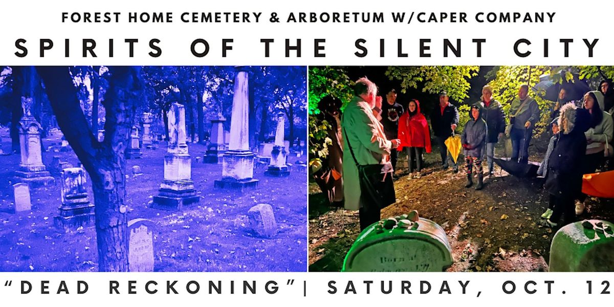 Spirits of the Silent City: "Dead Reckoning"  -  Saturday, Oct. 12