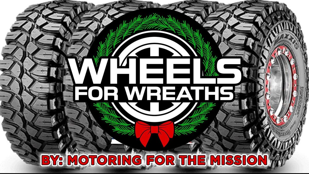 Wheels for Wreaths Jeep, Mopar, & Bike Show