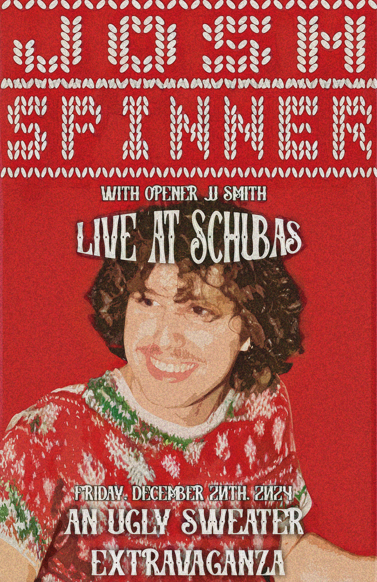 Ugly Sweater Party at Schubas w\/ Josh Spinner