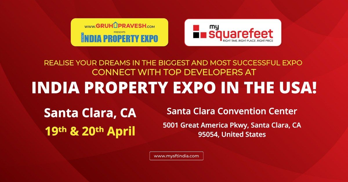 GRUHAPRAVESH INDIA PROPERTY EXPO - Santa Clara, CA