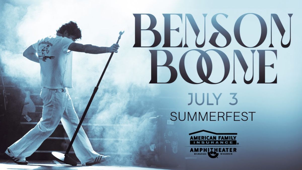 Summerfest - Benson Boone