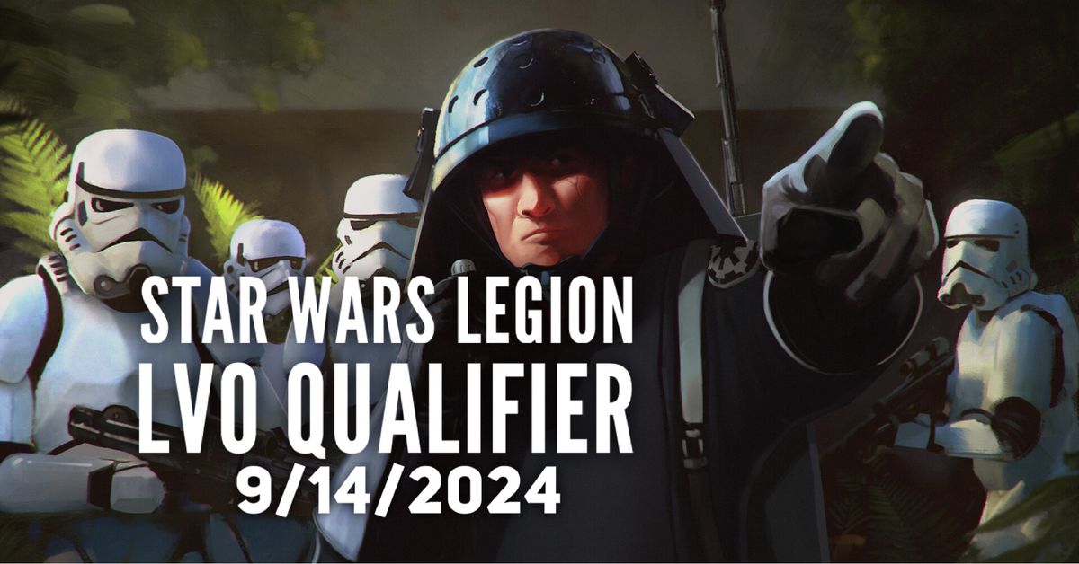 Star Wars Legion LVO Qualifier