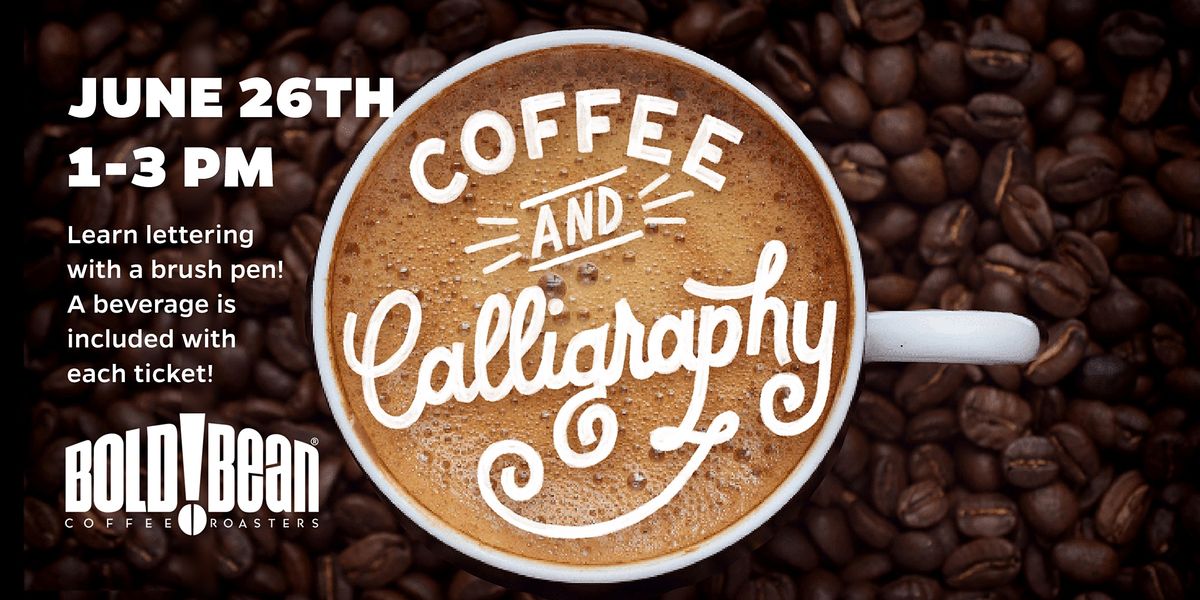 Coffee and Calligraphy Lettering Workshop