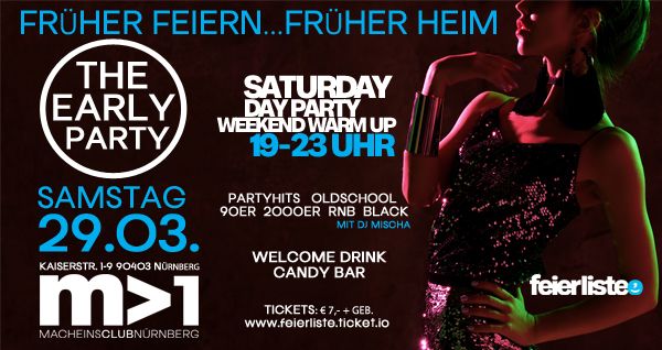 THE EARLY PARTY - Fr\u00fcher Feiern...fr\u00fcher Heim - SA. 29. M\u00c4RZ