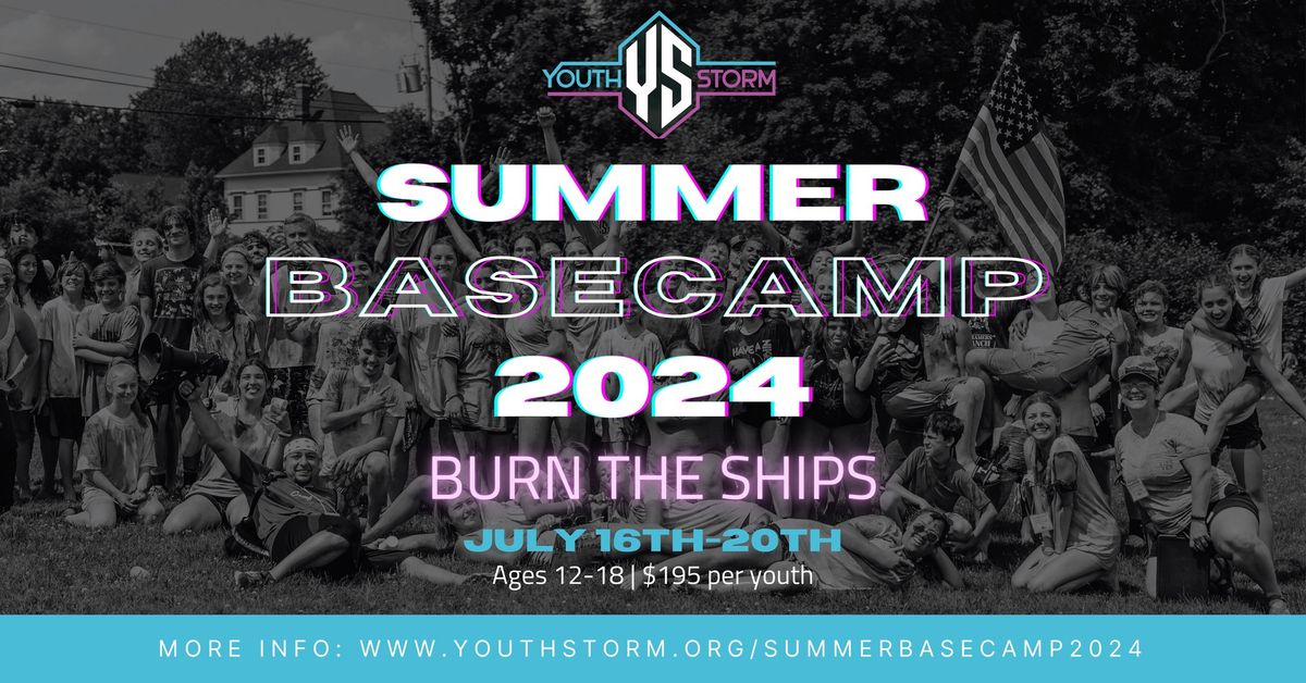 Youthstorm Summer BASECAMP 2024!!\ud83d\udd25