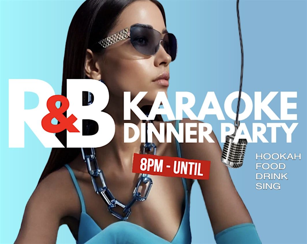 R&B Karaoke Dinner Party