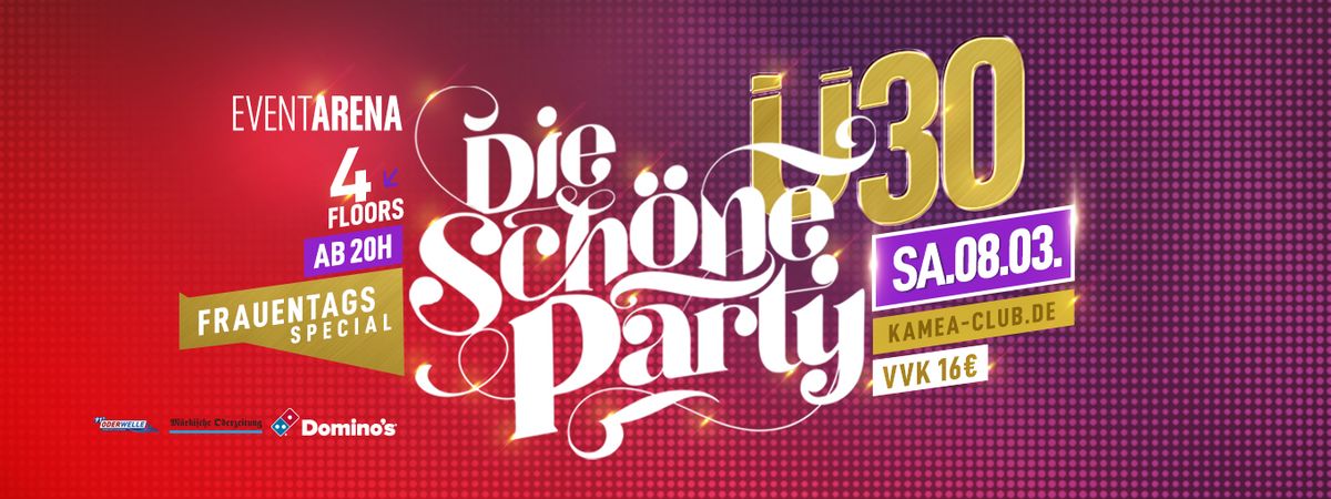 \u00dc30 - DIE SCH\u00d6NE PARTY | Frauentag Special