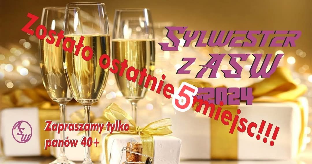 Najwi\u0119kszy w Polsce Singielski Sylwester - Sylwester z ASW 2024 *** 40+ ***