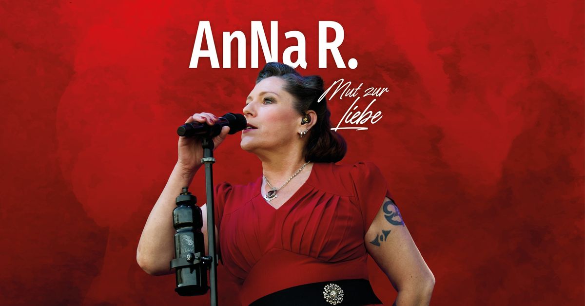 AnNa R. \u201eMut zur Liebe\u201c-Tournee 2025 I Frankfurt am Main