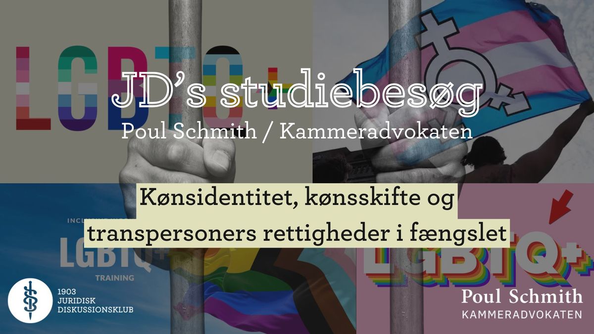 JD's studiebes\u00f8g Poul Schmith\/Kammeradvokaten:K\u00f8nsidentitet og transpersoners rettigheder i f\u00e6ngslet