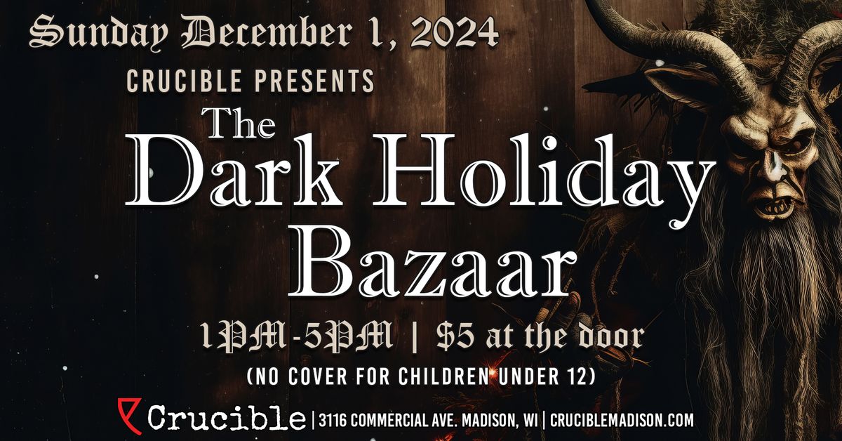 The Dark Holiday Bazaar 2024