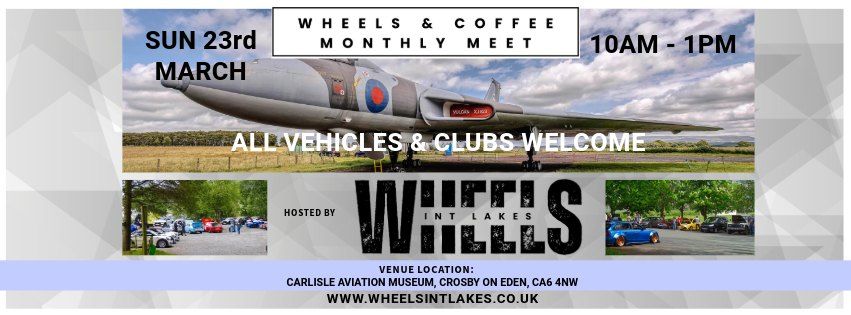 Monthly 'Wheels & Coffee' Meet - Wheels Int Lakes 