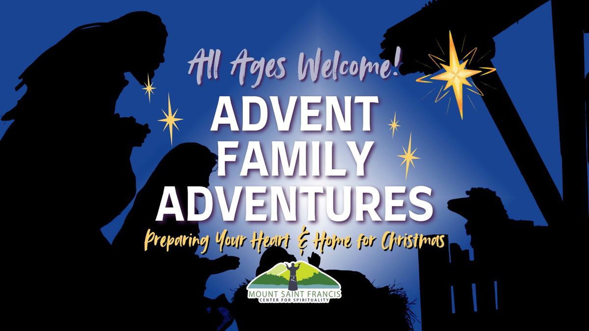 Advent Family Adventures: Preparing Your Heart and Home for Christmas