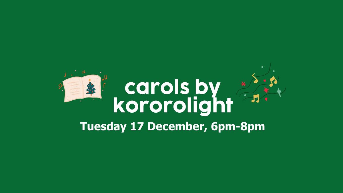 Carols by Kororolight