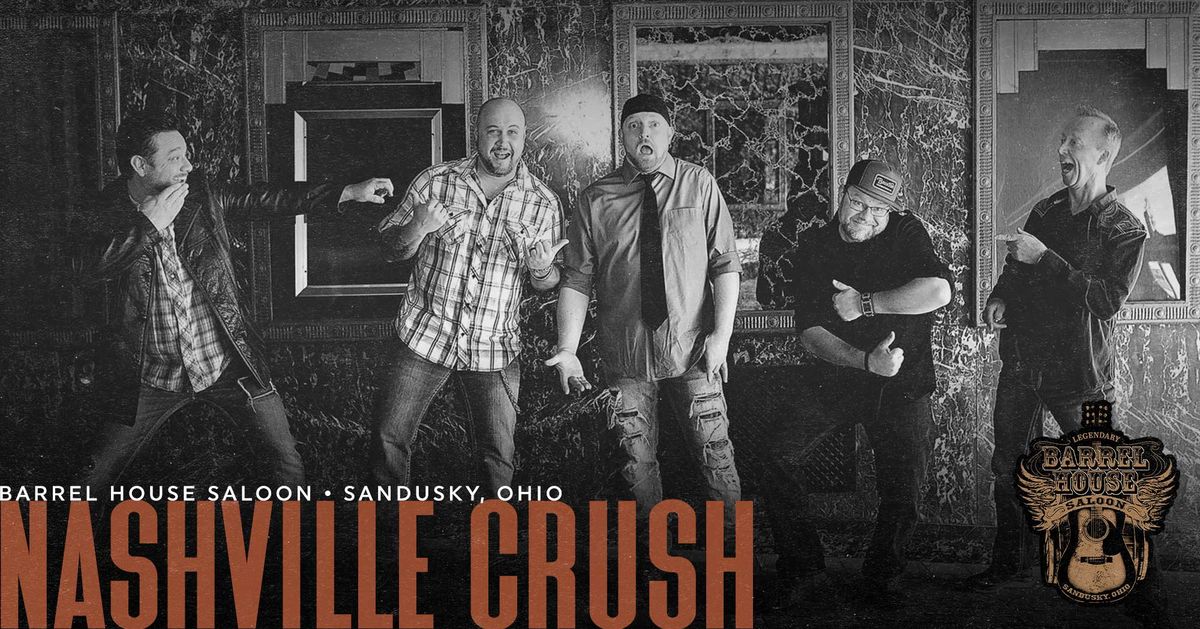 Nashville Crush at Barrel House Saloon