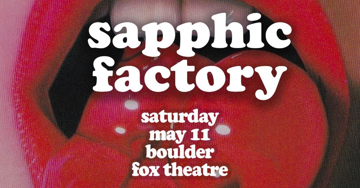 sapphic factory: a modern queer joy dance party | The Fox Theatre