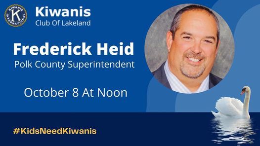 Frederick Heid, Polk County Superintendent - Lakeland Kiwanis