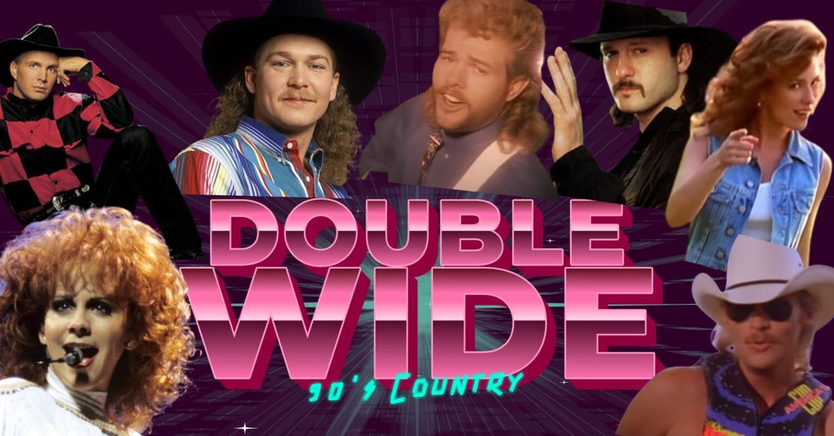 Double Wide 90s Country