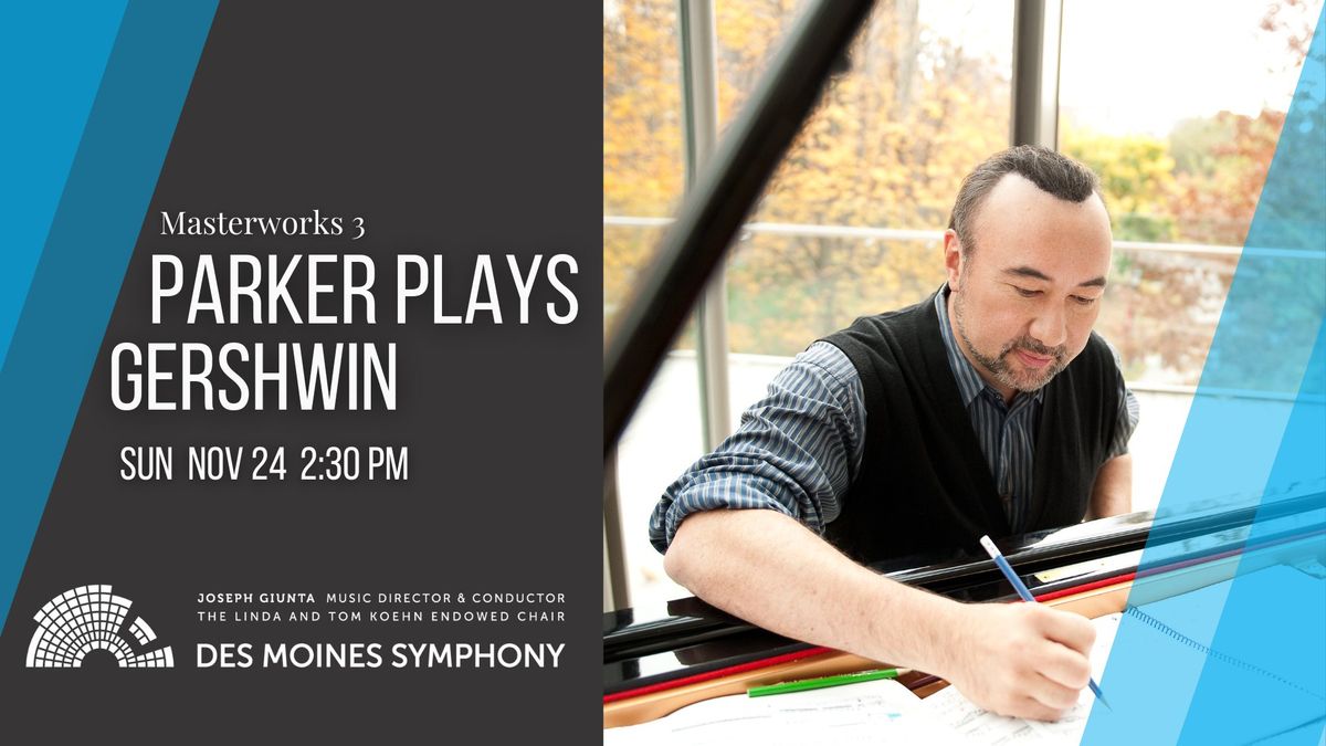 Des Moines Symphony Parker Plays Gershwin