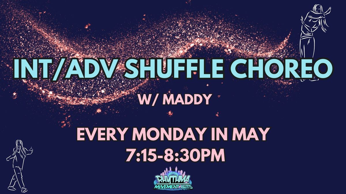 Intermediate\/Advanced Shuffle Choreo w\/ Maddy