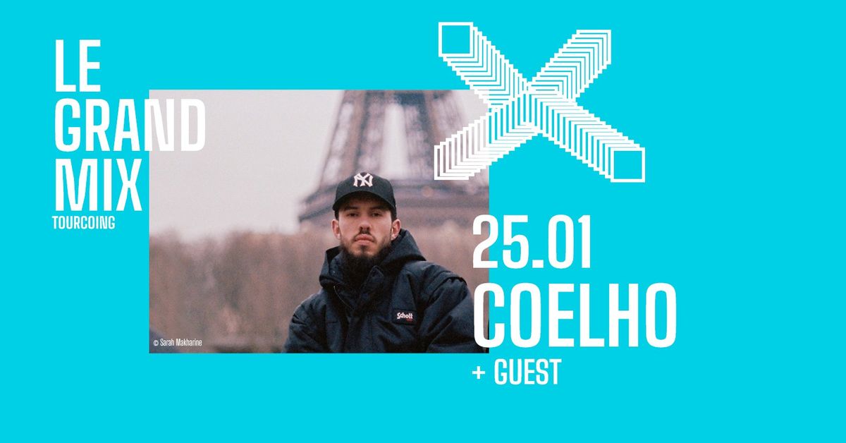 Coelho + guest \u00b7 Le Grand Mix \u00b7 Tourcoing