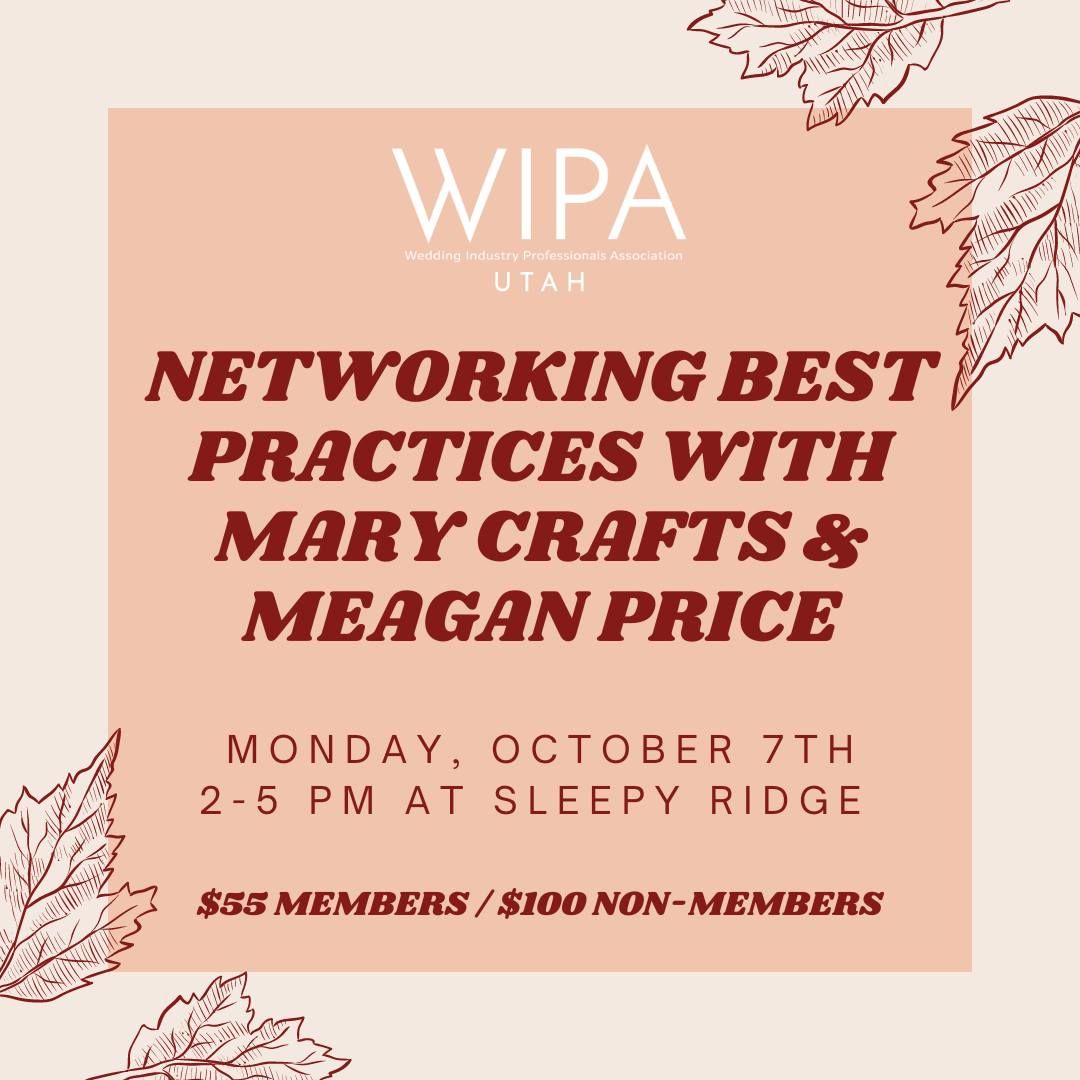 Q4 WIPA Event - Networking Best Practices with Meagan Price & Mary Crafts