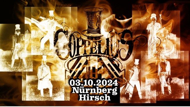 COPPELIUS - 03.10.2024 - N\u00fcrnberg- Hirsch- Schall und Rauch Tournee 2024