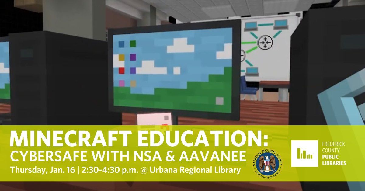 Minecraft Education: Cybersafe with NSA and Aavanee