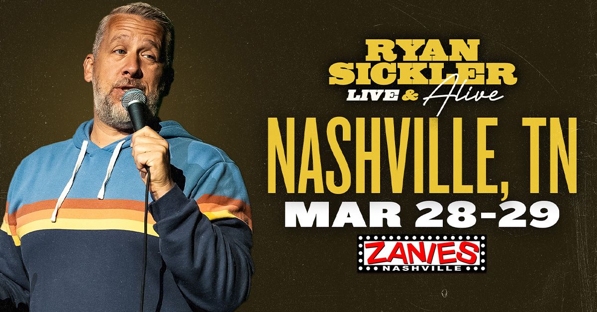 Ryan Sickler: Live & Alive at Zanies Nashville