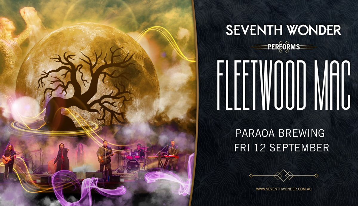 Seventh Wonder -50th Anniversary Tour of Fleetwood Macs Classic Lineup - Paraoa Brewing - Fri Sep 12