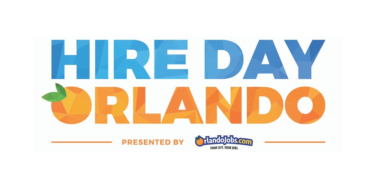 Hire Day Orlando 2021 - LIVE, In-Person Hiring Event