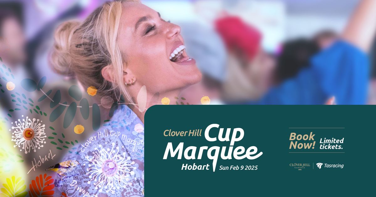 Clover Hill Cup Marquee - Hobart | 2025