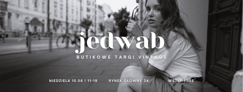 Jedwab *butikowe targi vintage* XVIII edycja w Krakowie \ud83c\udf1e LATO W PE\u0141NI 