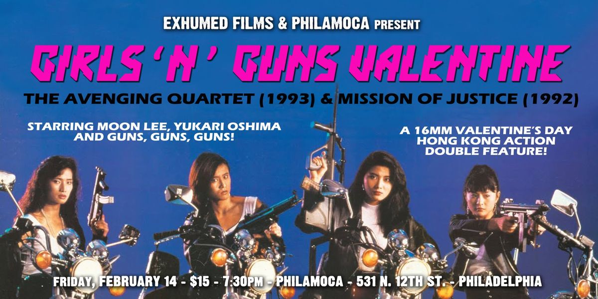 Exhumed Films presents GIRLS 'N' GUNS VALENTINE! A 16mm Hong Kong Double Feature at PhilaMOCA