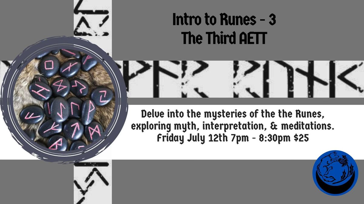 Intro to Runes Part 3 - The Third Aett with Vitki James