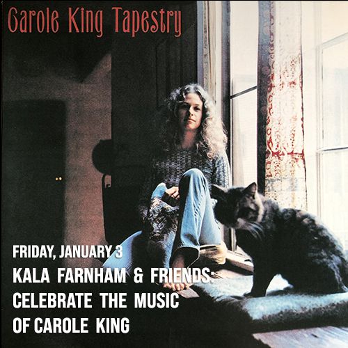 Kala Farnham & Friends- Celebrate the Music of Carole King