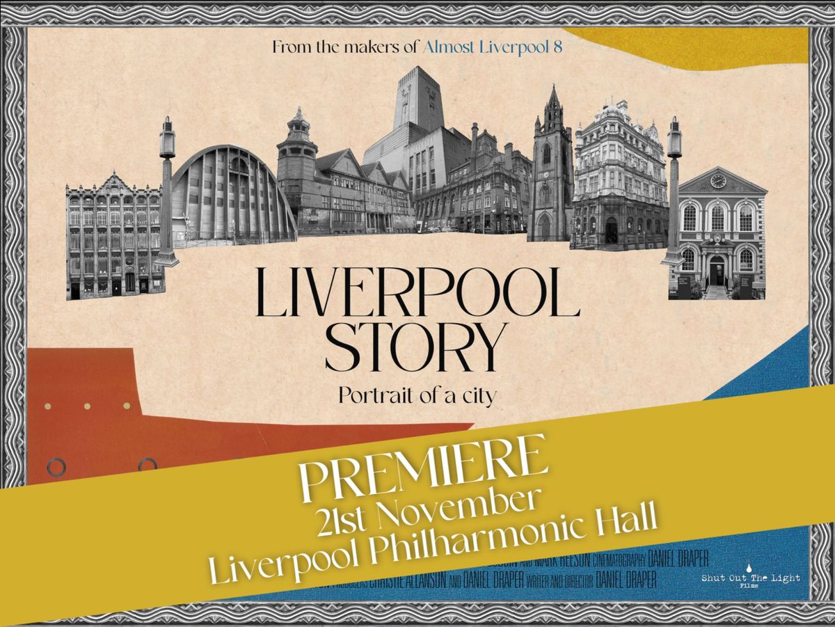 Liverpool Story Premiere