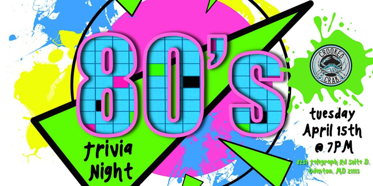 80s Pop Culture Trivia at Crooked Crab