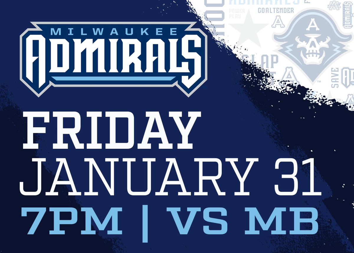 Manitoba Moose at Milwaukee Admirals at UW Milwaukee Panther Arena