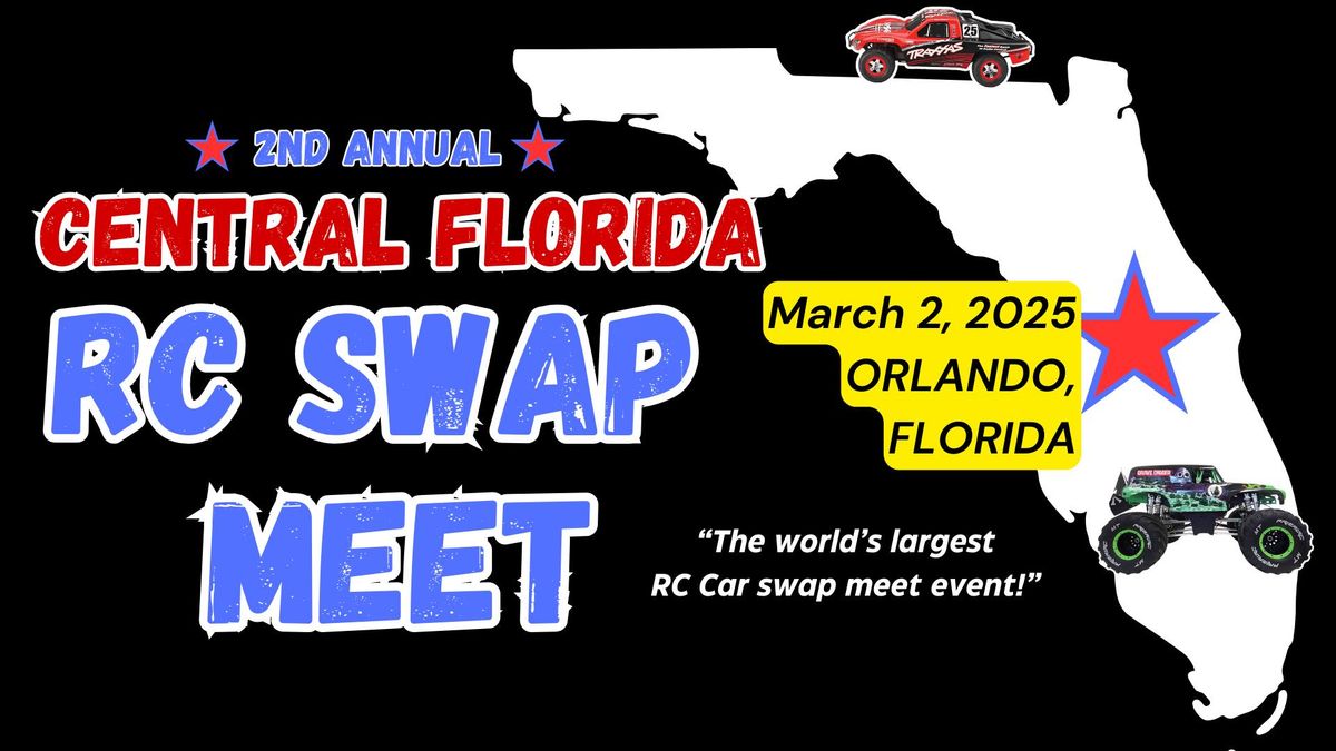 CENTRAL FLORIDA RC SWAP MEET 2025 (Hosted by Cash4RC in Orlando, Florida)