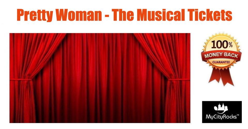 Pretty Woman - The Musical Tickets Memphis TN Orpheum Theatre