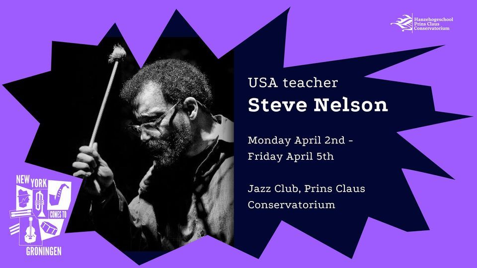 Masterclass & concert Steve Nelson